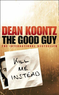 Good Guy, The - Dean Koontz (Harper - Paperback) book collectible [Barcode 9780007226603] - Main Image 2