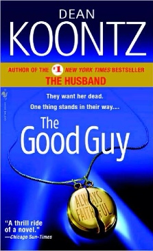 Good Guy, The - Dean Koontz (Bantam - Paperback) book collectible [Barcode 9780553589115] - Main Image 1