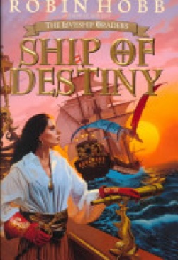 Ship Of Destiny - Robin Hobb (Spectra - Hardcover) book collectible [Barcode 9780553103236] - Main Image 1