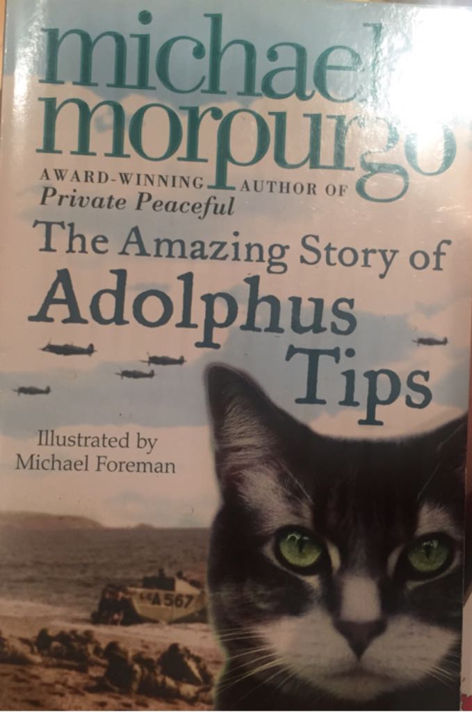 Amazing Story Of Adolphus Tips, The - Michael Morporgo (Paperback) book collectible [Barcode 9780007791132] - Main Image 1