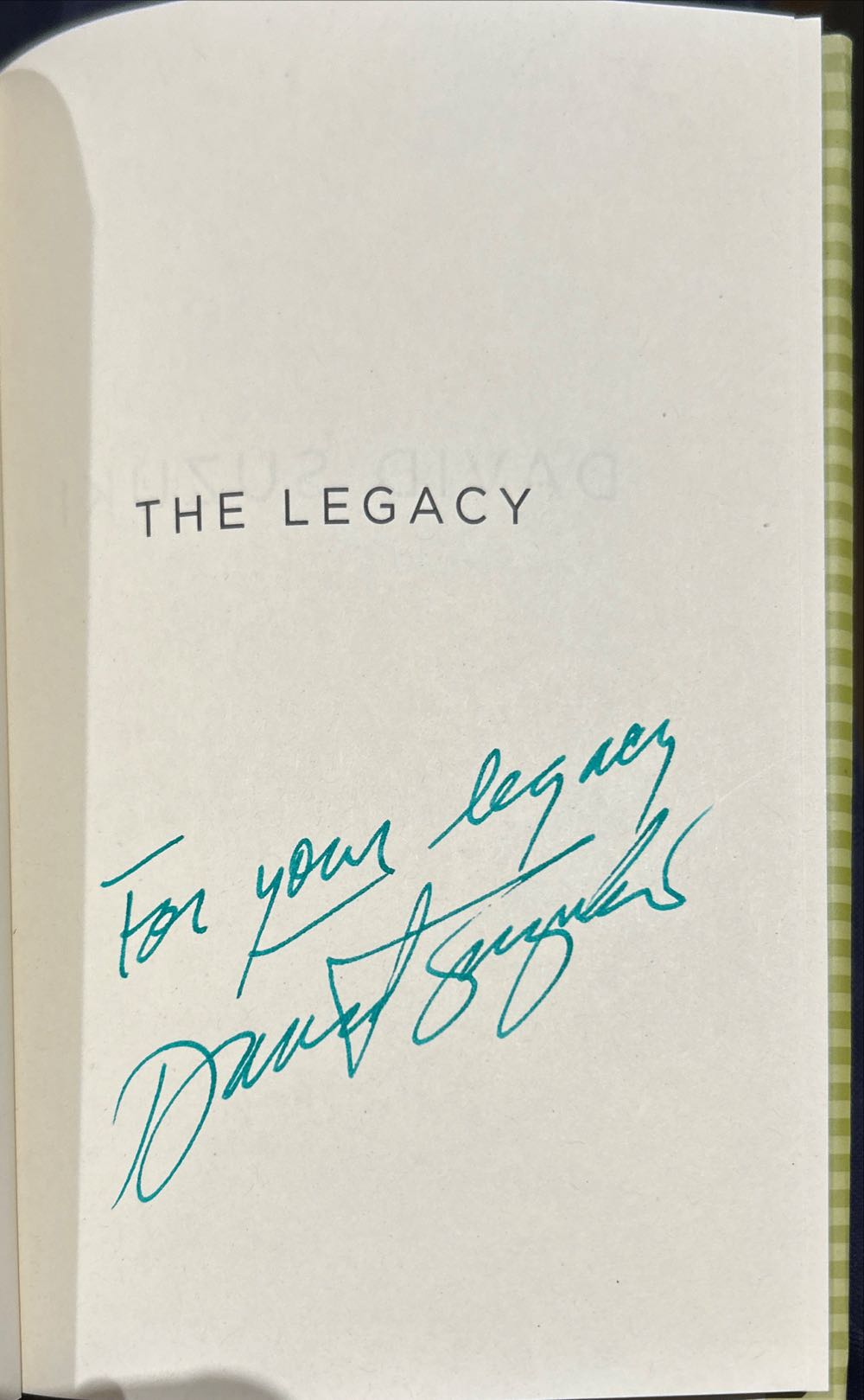 The Legacy - David Suzuki (Greystone Books - Hardcover) book collectible [Barcode 9781553655701] - Main Image 2