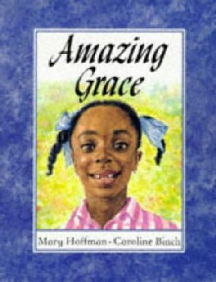 Amazing Grace - Mary Hoffman And Caroline Binch (Scholastic Inc - Paperback) book collectible [Barcode 9780590460095] - Main Image 1