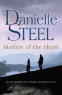 Matters Of The Heart - Danielle Steel (Bantam Press - Paperback) book collectible [Barcode 9780593056806] - Main Image 1