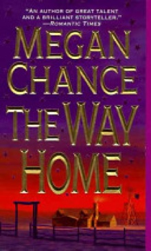 The Way Home - Megan Chance (HarperTorch - Paperback) book collectible [Barcode 9780061084911] - Main Image 1