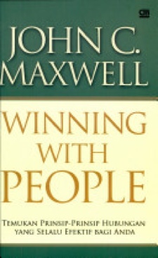 Winning With People - John Maxwell (Gramedia Pustaka Utama - Paperback) book collectible [Barcode 9789792228106] - Main Image 1