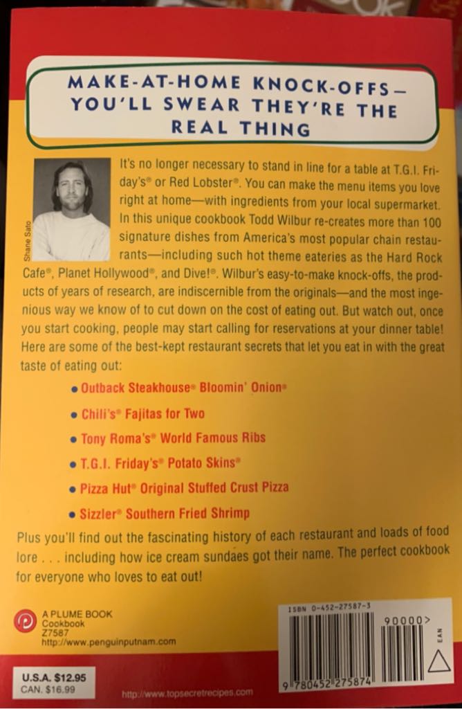 Top Secret Recipes: Restaurant 1 - Todd Wilbur (A Plume Book - Paperback) book collectible [Barcode 9780452275874] - Main Image 2