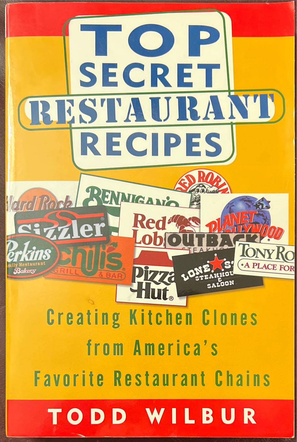 Top Secret Recipes: Restaurant 1 - Todd Wilbur (A Plume Book - Paperback) book collectible [Barcode 9780452275874] - Main Image 3