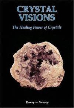 Crystal Visions - Veasey, Roxayne (Paperback) book collectible [Barcode 9780924608155] - Main Image 1