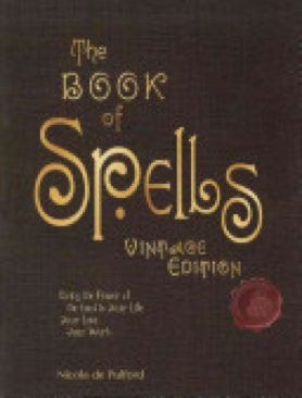 The Book Of Spells - Nicola de Pulford (Barrons Educational Series Inc - Hardcover) book collectible [Barcode 9780764163128] - Main Image 1