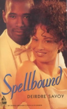 Spellbound - Deirdre Savoy (Kimani Press - Paperback) book collectible [Barcode 9781583140581] - Main Image 1