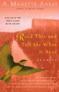 Read This And Tell Me What It Says - Manette Ansay book collectible [Barcode 9780380730773] - Main Image 1