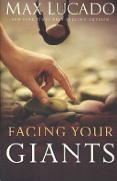 Facing Your Giants - Max Lucado (W Publishing Group - Trade Paperback) book collectible [Barcode 9780849991493] - Main Image 1