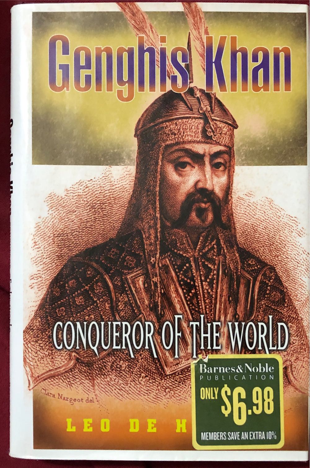 Genghis Khan: Conqueror Of The World - Leo de Hartog (Barnes & Noble Publishing - Hardcover) book collectible [Barcode 9780760711927] - Main Image 2