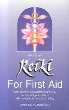 Reiki For First Aid - Lubeck, Walter (Lotus Light Shangri- La - Paperback) book collectible [Barcode 9780914955269] - Main Image 1