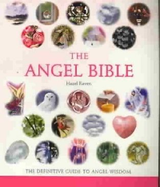 Angel Bible: The Definitive Guide to Angel Wisdom, The - Hazel Raven (Sterling - Paperback) book collectible [Barcode 9781402741906] - Main Image 1