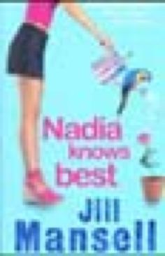 Nadia Knows Best - Jill Mansell (Paperback) book collectible [Barcode 9780747264880] - Main Image 1