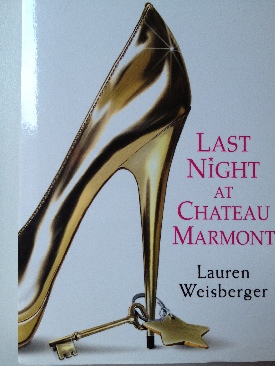 Last Night At Chateau Marmont - Lauren Weisberger (Beyond Words/Atria Books - Paperback) book collectible [Barcode 9780007354832] - Main Image 1