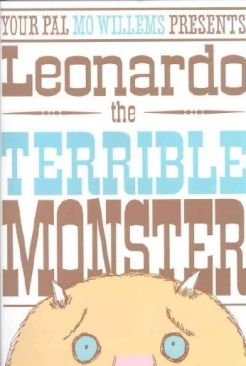 Leonardo The Terrible Monster - Mo Willems (- Hardcover) book collectible [Barcode 9780786852949] - Main Image 1