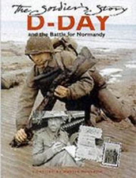 The Soldiers Story : D-Day - Martin Windrow book collectible [Barcode 1857533062] - Main Image 1