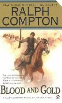 Ralph Compton’s...Blood and Gold - Joseph A. West (Penguin - Audiobook) book collectible [Barcode 9780451212672] - Main Image 1