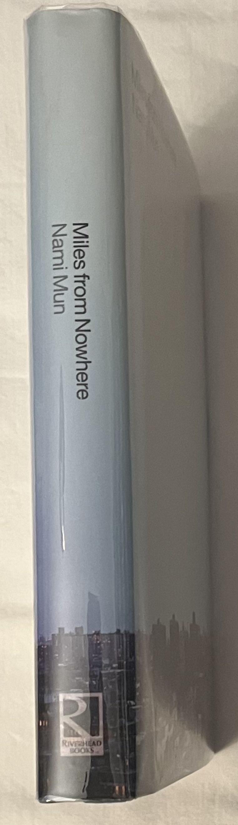Miles From Nowhere - Nami Mun (Riverhead  Books - Hardcover) book collectible [Barcode 9781594488542] - Main Image 3