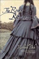 The River Between Us - Richard Peck (- Paperback) book collectible [Barcode 9780439686990] - Main Image 1