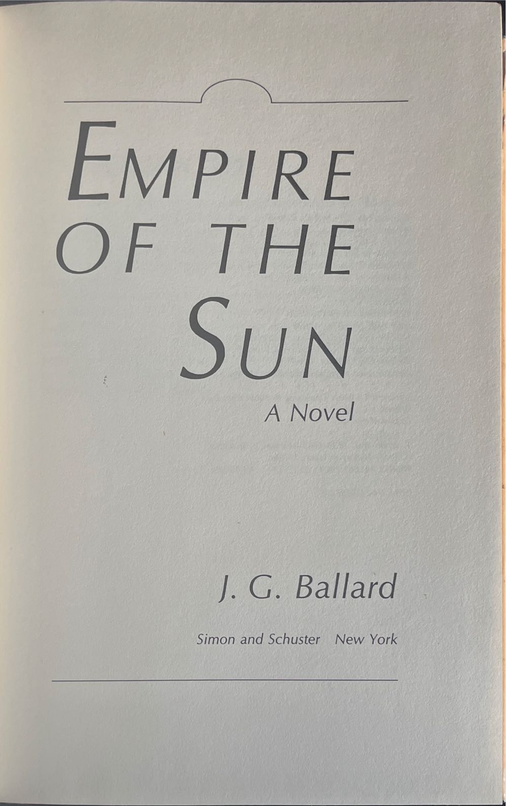 Empire Of The Sun - J. G. Ballard (Simon - Hardcover) book collectible [Barcode 9780671530518] - Main Image 3