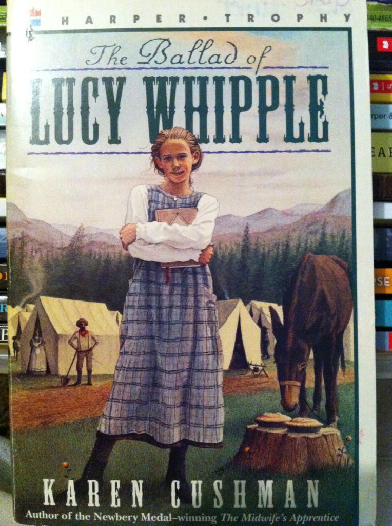 Ballad Of Lucy Whipple, The - Karen Cushman (HarperCollins - Paperback) book collectible [Barcode 9780064406840] - Main Image 1