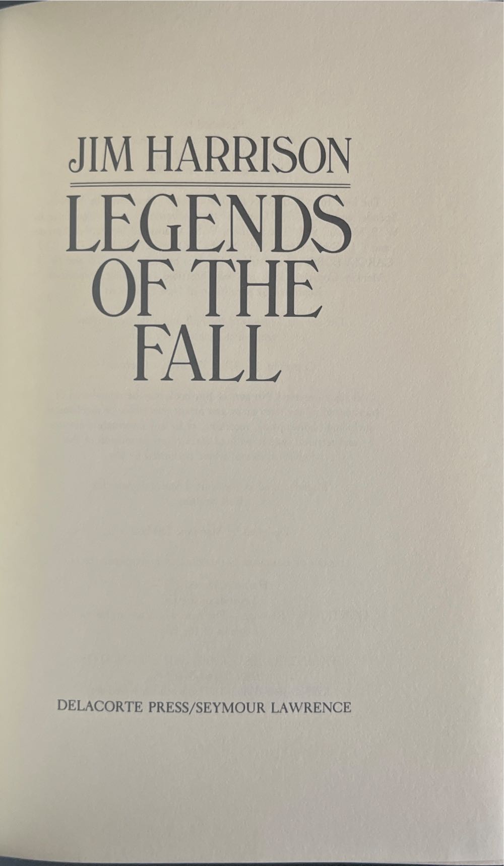Legends of the Fall (Three Novellas) - Jim Harrison (Delacorte Press - Hardcover) book collectible [Barcode 9780440054610] - Main Image 4