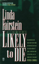 Likely to Die - Linda Fairstein (Pocket Books - Paperback) book collectible [Barcode 9780671014933] - Main Image 1