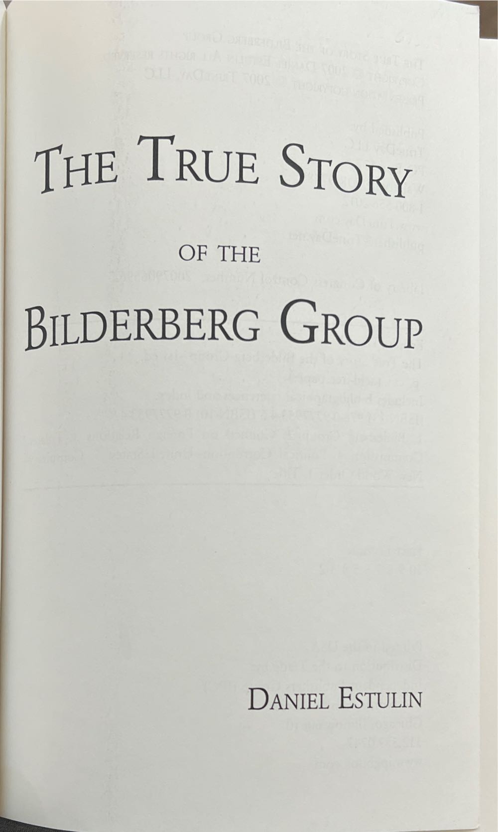 The Bilderburg Group - Daniel Estulin (TrineDay LLC - Paperback) book collectible [Barcode 9780977795345] - Main Image 2
