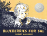 Blueberries For Sal - Robert McCloskey (New York : Viking Press - Hardcover) book collectible [Barcode 9780670175918] - Main Image 1