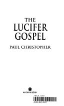 The Lucifer Gospel - Paul Christopher book collectible [Barcode 9780739473276] - Main Image 1