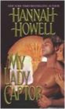 My Lady Captor - Hannah Howell (Zebra Historical Romance - Paperback) book collectible [Barcode 9780821774304] - Main Image 1