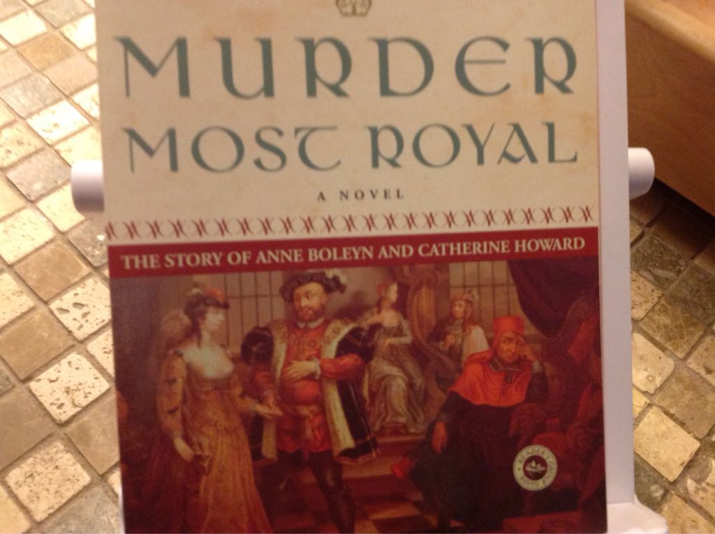 #5: Murder Most Royal - Jean Plaidy (- Trade Paperback) book collectible [Barcode 9781400082490] - Main Image 2