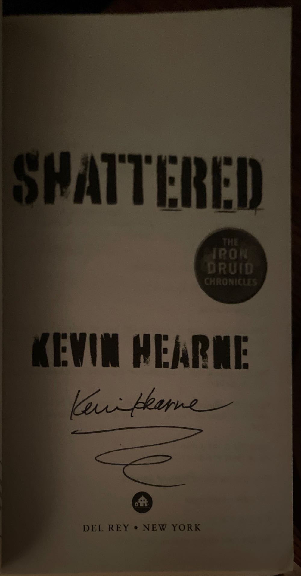 Shattered - Kevin Hearne (Del Rey - Paperback) book collectible [Barcode 9780345548504] - Main Image 4