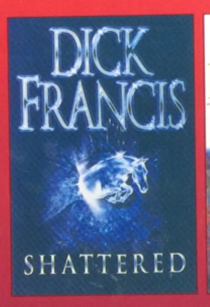 Shattered - Dick Francis (Michael Joseph - Hardcover) book collectible [Barcode 9780718144531] - Main Image 2