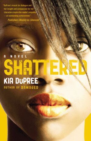 Shattered - Kia Dupree book collectible [Barcode 9781620907207] - Main Image 1