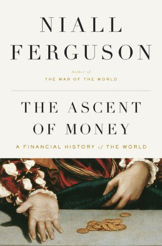 The Ascent Of Money - Niall Ferguson (Penguin Pr - Hardcover) book collectible [Barcode 9781594201929] - Main Image 2
