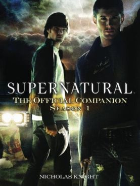 Supernatural : The Official Companion Season 1 - Nicholas Knight book collectible [Barcode 1845765354] - Main Image 1