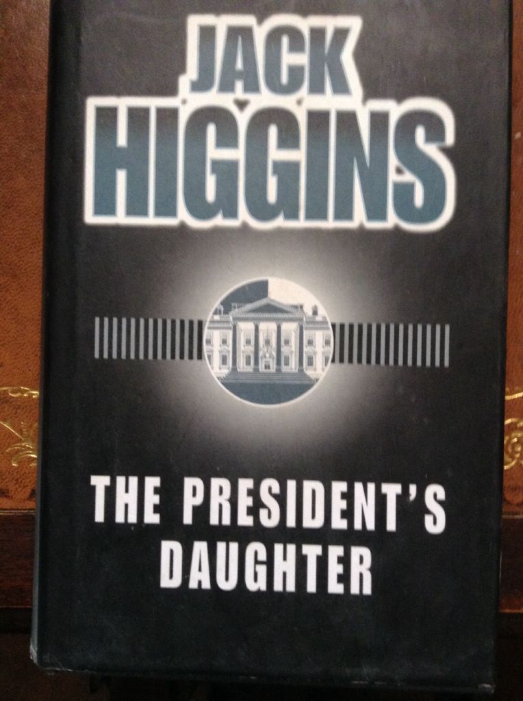 The Presidents Daughter - Jack Higgins (BCA - Hardcover) book collectible - Main Image 1