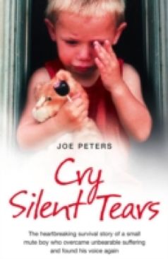 Cry Silent Tears - Joe Peters book collectible [Barcode 9780007274055] - Main Image 1