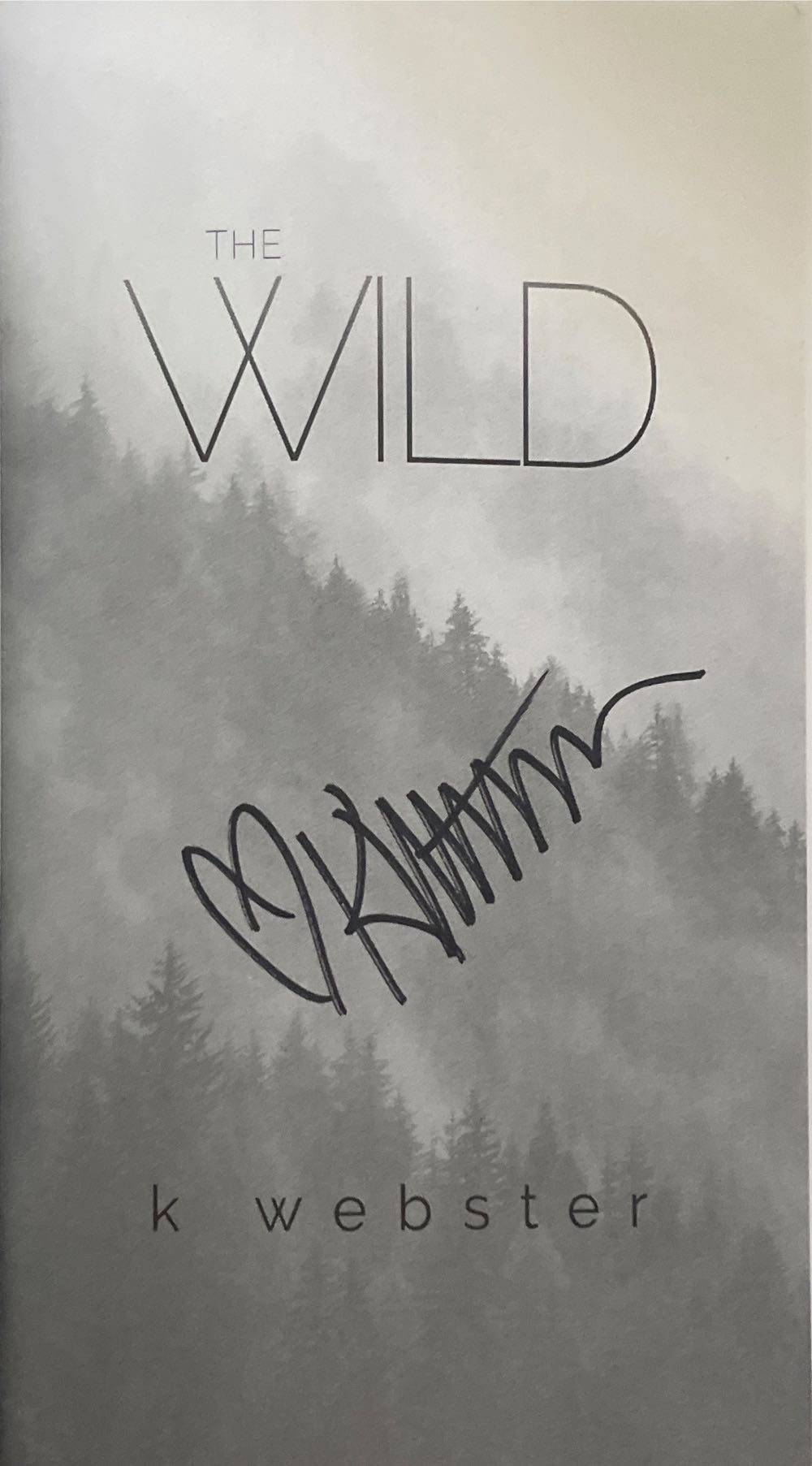 The Wild - K. Webster (Dirty Little Publishers - Paperback) book collectible [Barcode 9781974092802] - Main Image 3
