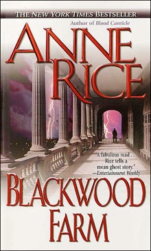 Blackwood Farm - Anne Rice (Ballantine - Paperback) book collectible [Barcode 9780345443687] - Main Image 1
