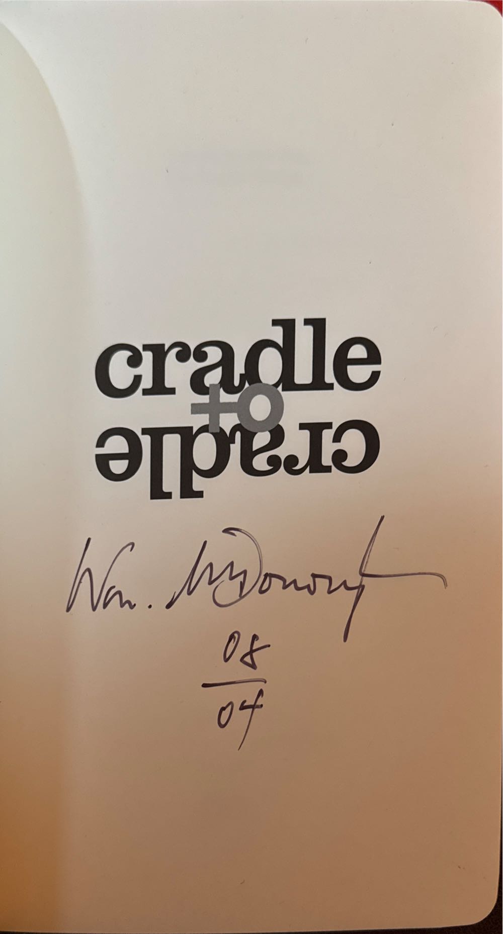 Cradle to Cradle - Michael Braungart (North Point Press - Paperback) book collectible [Barcode 9780865475878] - Main Image 3