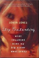 Stop Pretending - Sonia Sones (Orion Children’s Books - Paperback) book collectible [Barcode 9781842550755] - Main Image 1