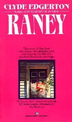 Raney - Clyde Edgerton (Ballantine Books - Paperback) book collectible [Barcode 9780345329820] - Main Image 3