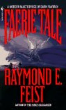 Faerie Tale - Raymond E. Feist (Paperback) book collectible [Barcode 0553277839] - Main Image 1