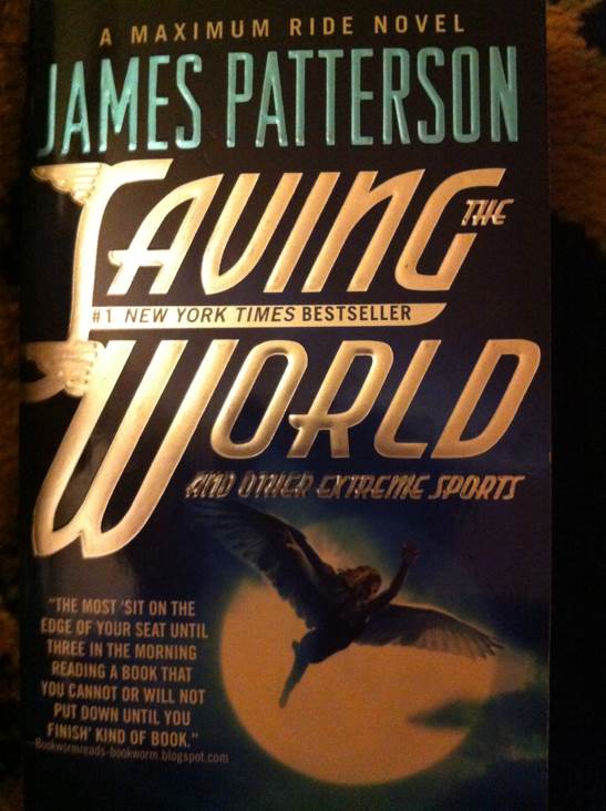 Maximum Ride: Saving the World and Other Extreme Sports book collectible - Main Image 1