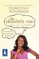 The Chocolate Run - Dorothy Koomson book collectible [Barcode 9781407412221] - Main Image 1
